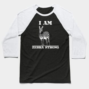 Ehlers Danlos Rare Disease Awareness I Am Zebra Strong Baseball T-Shirt